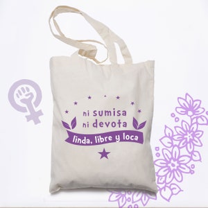Feminist Slogan Tote Bag: Ni Sumisa Ni Devota - Spanish Quote