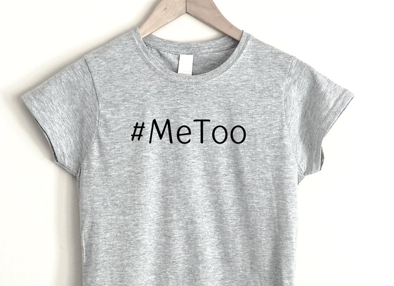 Me too shirt, Feminist shirt design, feminist tee for woman, Me too shirt, women's rights, protest shirt, shirt extra large size image 2