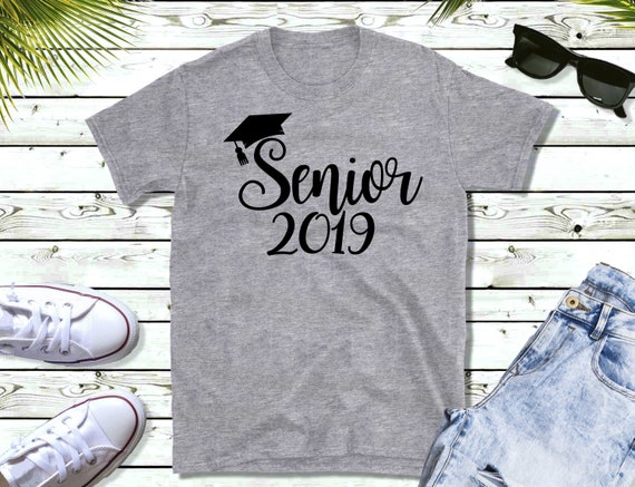 Senior Class Of 2019 Graduation Shirt Graduate Gift Senior Class Of 2019 Graduation Shirt Graduate Gift