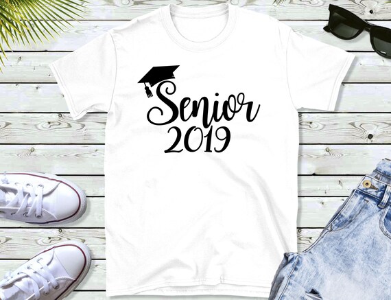 Senior Class Of 2019 Graduation Shirt Graduate Gift Senior Class Of 2019 Graduation Shirt Graduate Gift