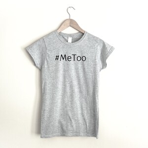 Me too shirt, Feminist shirt design, feminist tee for woman, Me too shirt, women's rights, protest shirt, shirt extra large size image 4