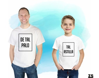 Father Son T-Shirt Set: De Tal Palo Tal Astilla