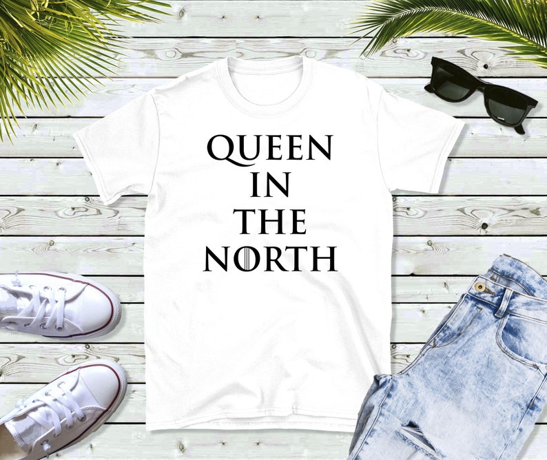 queen in the north t shirt