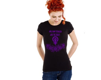 Camiseta Feminista: Ni Un Paso Atras, Camiseta Feminina da Marcha