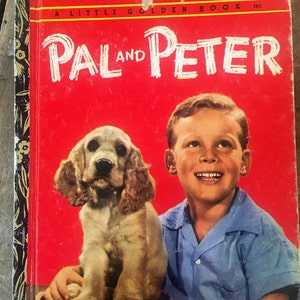 Pal and Peter, vintage child's book, little golden book, 1970s kitsch book, Spaniel,, kitsch dog book,, kawaii book, rare book, image 1
