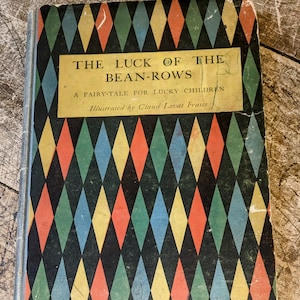 1920s children&#39;s book, the luck of the,bean rows, french fairy tale, Claude Lovat Fraser, 1st edition, rare book,