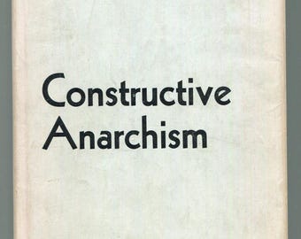 Constructive Anarchism by G P Maximoff 1952 1st Ed