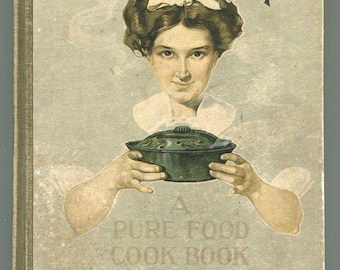 Ayudas para el hogar: Un libro de cocina de comida pura por Mary J Lincoln y otros. 1910