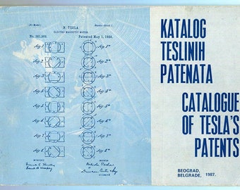 Katalog Teslinih Patenata / Catalogue of Tesla's Patents Edited by Miljnko Rasjc 1987 inventions
