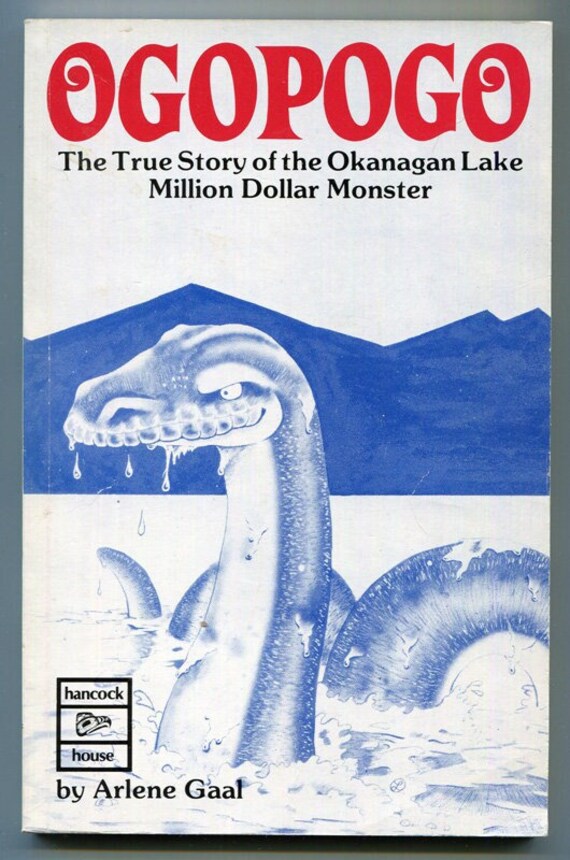 洋書 The Okanagan Mystery Ogopogo by Moon Ogopogo: the Okanagan Mystery From Indian Lore to