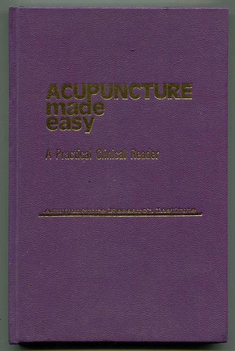 Acupuncture Made Easy A Simplified Acumoxy Reader A Practical Clinical Reader 1975 Health Healing Moxibustion Chinese China Medicine - 