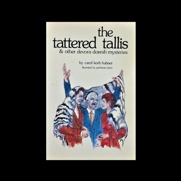 The Tattered Tallis and Other Devora Doresh Mysteries by Carol Korb Hubner 1979 Three Jewish Youth Mysteries Stories for Young Readers