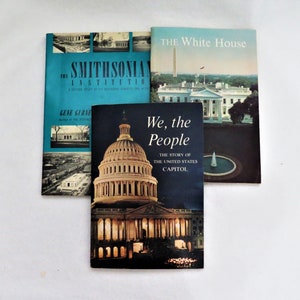 3 Washington DC Guidebooks: We the People About the US Capitol 1964, The Smithsonian Institution 1964  and  White House Guidebook 1964