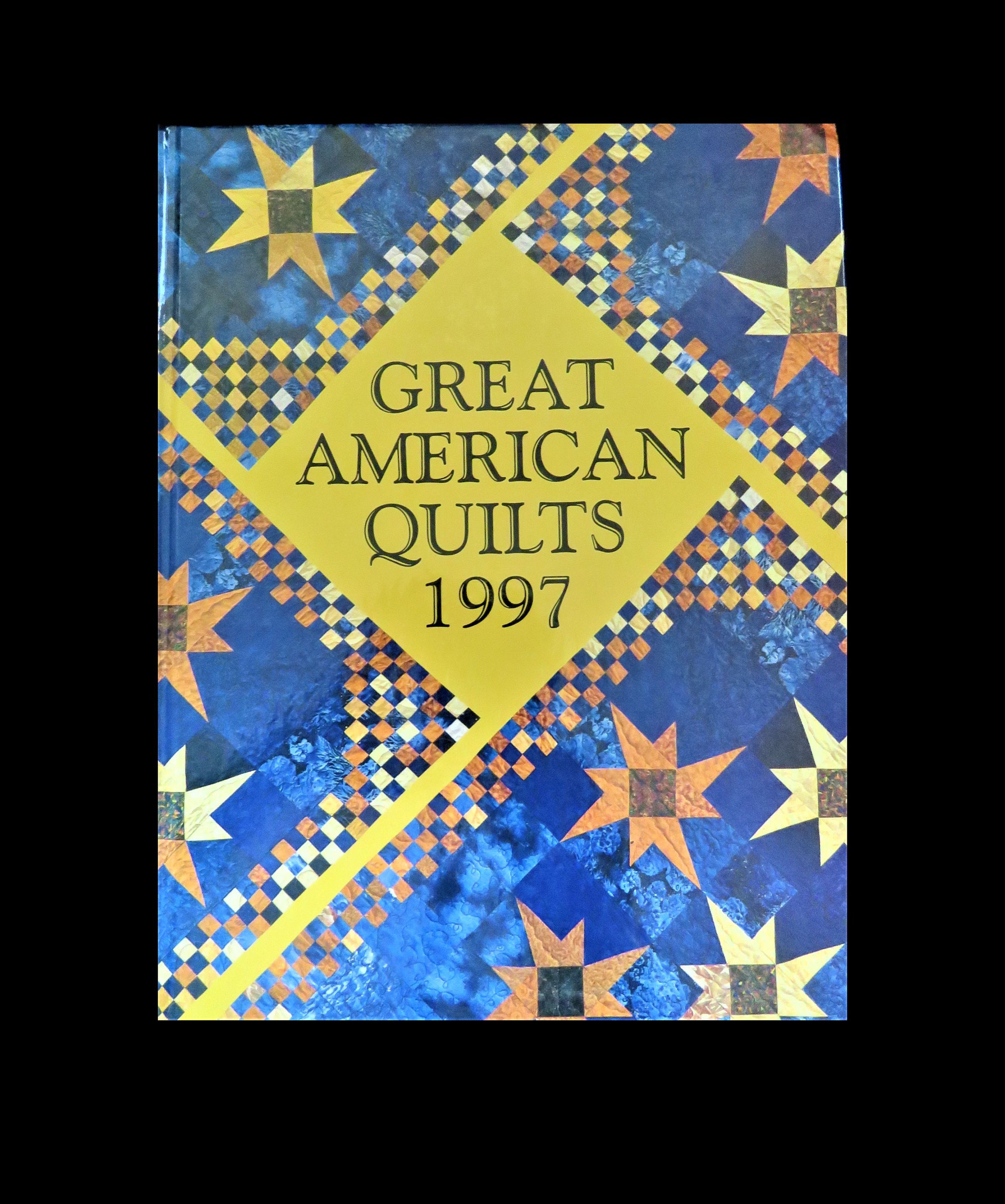 Great American Quilts 1997 by Sandra L. O'brien Oxmoor Books Quilt Book With 24 Quilts With