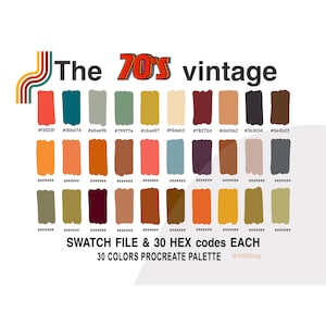 May include: A digital color palette with 30 colors inspired by the 1970s. The palette is labeled "The 70s vintage" and includes a variety of warm, earthy tones, as well as some cool blues and greens. Each color is represented by a small square and its corresponding hex code. The palette is labeled "Swatch File & 30 Hex Codes Each" and "30 Colors Procreate Palette @AfifShop".
