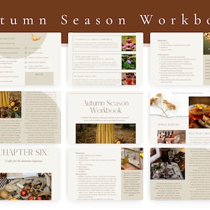 May include: A digital workbook with a brown and beige color scheme, titled "Autumn Season Workbook". The workbook includes a checklist, a chapter on crafts for the autumn equinox, and information about herbal remedies and wild plant medicine.