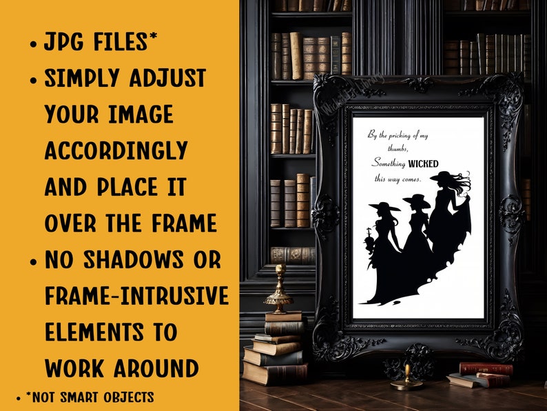 JPG Files. Simply adjust your image accordingly and place it over the frame. No shadows or frame-intrusive elements to work around or edit out. Not Smart object.