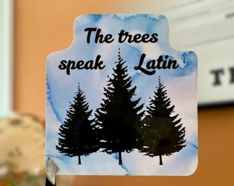 The Trees Speak Latin Sticker: Raven Cycle Book Quote Vinyl Decal