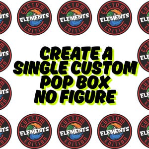 Custom Funko Pop Box Design PRE ORDER