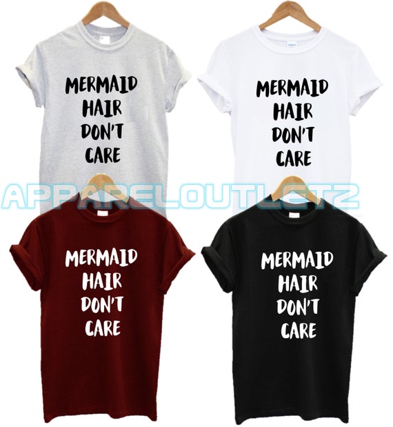 Mermaid Hair Dont Care T Shirt Don T Swag Girlfriend Etsy