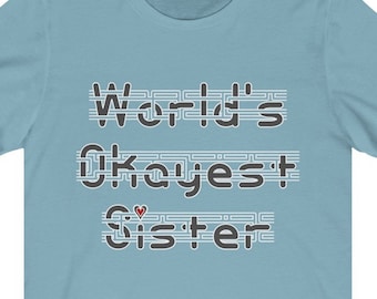Gifts for Sister World's Okayest Sister Funny T-shirt Gift Women's Cute Graphic Tees Sister Gifts from Brother Sarcastic Humorous