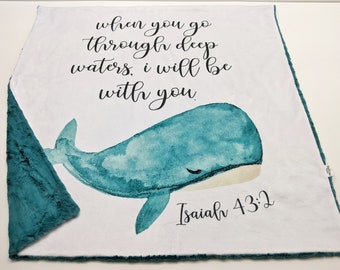 Whale Baby Blanket, Scripture Baby Blanket Minky, Whale Baby Shower Gift, Isaiah 43:2  Bible Verse Baby Blanket Gender Neutral Baby Gift
