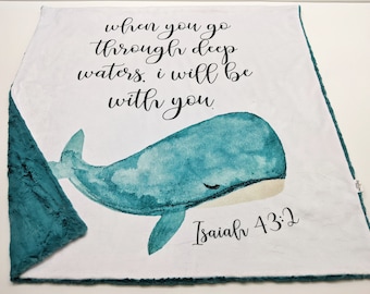 Whale Baby Blanket, Scripture Baby Blanket Minky, Whale Baby Shower Gift, Isaiah 43:2  Bible Verse Baby Blanket, Gender Neutral Baby Gift