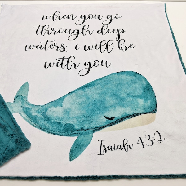 Whale Baby Blanket, Scripture Baby Blanket Minky, Whale Baby Shower Gift, Isaiah 43:2  Bible Verse Baby Blanket Gender Neutral Baby Gift