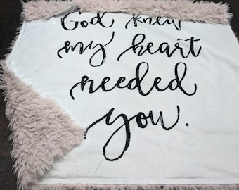 Blanket God Knew My Heart Needed You Baby Blanket, Baptism Baby Gift, Rainbow Baby Shower Gift, Minky Baby Blanket Heirloom Baby Blanket