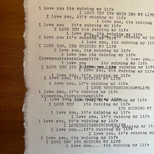 I Love You, Its Ruining My Life Custom Typewriter Lyric Print. Taylor