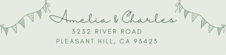 May include: A light green invitation or card with the names "Amelia & Charles" in elegant script. Below, the address reads "3232 River Road, Pleasant Hill, CA 93423." Decorative green bunting adorns the top corners.