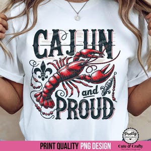 Cajun en trots: sublimatieontwerp png, rivierkreeft langoesten png, mardi grasshirt Zuid-Louisiana png, cadeau cajuncultuur New Orleans afbeelding 1