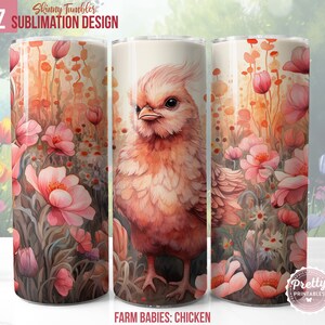 Cute Baby Chicken Tumbler Wrap: 20 oz Sublimation Design, Baby Farm Animals, Spring Chicks, Farm Girl PNG, Country Floral Field PNG