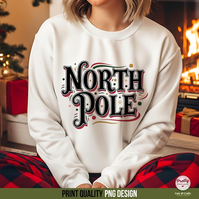 North Pole Graphic Sweatshirt, Christmas Holiday Sweater, Festive Winter Apparel, Cozy Fireplace Background