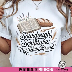 Christliches Sublimationsdesign PNG: Sauerteig & Schrift PNG, Mein tägliches Brot PNG, Bibelstudien Backen, Mein tägliches Brot Shirt, Sauerteigliebhaber PNG