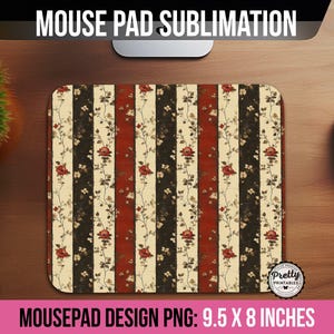 May include: A mouse pad with a vintage floral pattern in shades of red, black, and cream. The pattern features vertical stripes with a repeating floral design. The mouse pad is 9.5 inches by 8 inches.