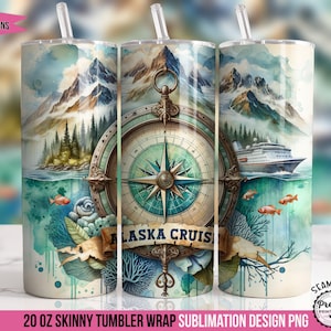 May include: A 20 ounce skinny tumbler wrap sublimation design featuring a compass with the text "Alaska Cruise" and a watercolor background of mountains, water, and fish.