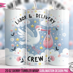 OB Nurse Tumbler Wrap: Labor & Delivery Crew PNG, 20oz Nursing Sublimation Design, Stork Squad, Mother Baby Nurse, Midwife Nurses Week Gifts