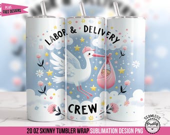 OB Nurse Tumbler Wrap: Labor & Delivery Crew PNG, 20oz Nursing Sublimation Design, Stork Squad, Mother Baby Nurse, Midwife Nurses Week Gifts