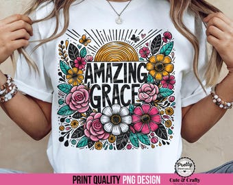 Amazing Grace Christian PNG: Shirt Sublimation Design, Floral Doodle Faith PNG, Church Bible Sublimation Gift, Christian Merch Design PNG