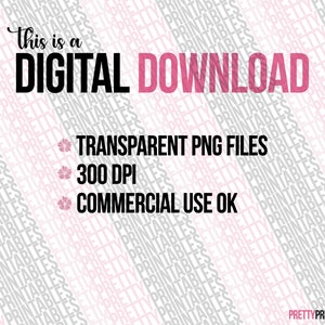 May include: This is a digital download of transparent PNG files, 300 DPI, and commercial use is okay. The text is on a pink and gray background with a diagonal pattern.