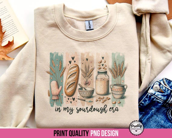 In My Sourdough Era PNG Sublimation Design, Sourdough Shirts PNG, Bread Making Era, Sourdough Gifts, Sourdough Ornament, Sourdough Lover PNG
