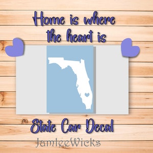 Florida state car decal, Florida, FL, window sticker, vinyl decal, custom decal, home is where the heart is