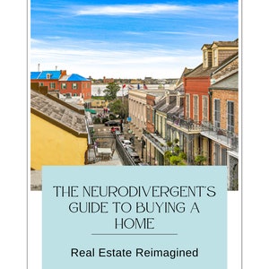 The Neurodivergent&#39;s Guide To Buying A Home