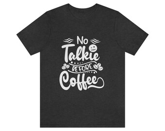 No Talkie Before Coffee Jersey Short Sleeve Tee
