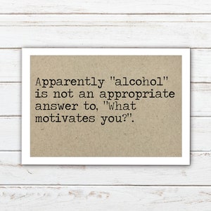 Alcohol as motivator funny magnet, funny gift for best friend, refrigerator magnet, funny magnet