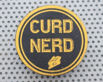 Curd Nerd pin 1.5" pinback button. Handmade cheese lover dairy kitchen board art knife cake badge flair cheddar chef swiss quote brie gold