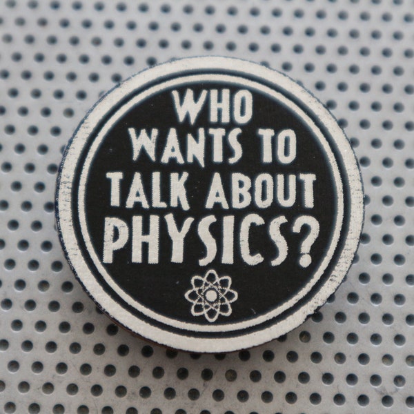 Physics pin 1.5" pinback button. Handmade nerd scientist science art physicist print badge in silver foil black shiny Feynman Newton Galileo