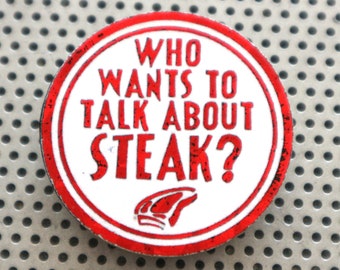 Steak lovers pin 1.5" pinback button. Meat beef butcher foodie art badge flair chef bbq cooker charcuterie cow bull steer barbecue filet