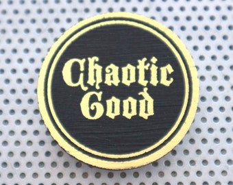 Chaotic Good RPG gamer 1.5" pinback button D&D dice boardgames alignment geek nerd game gifts art print badge flair quote gold foil black